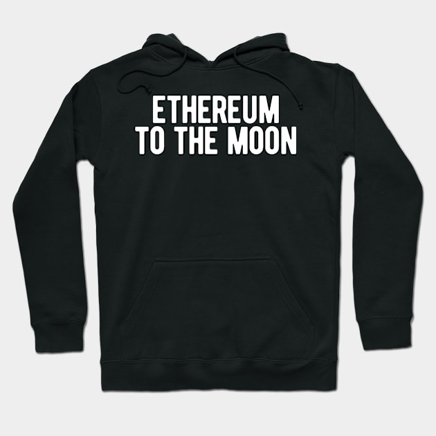 Ethereum to the Moon Hoodie by blueduckstuff